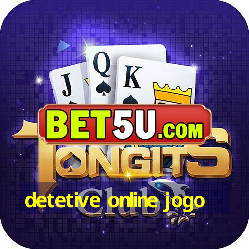 detetive online jogo